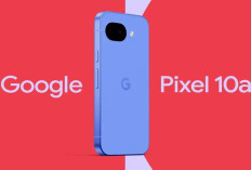 Keren Banget! Google Pixel 10a Dilengkapi Desain Lebih Ringkas 